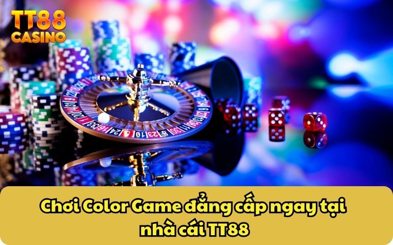 Chơi Color Game đẳng cấp ngay tại nhà cái TT88