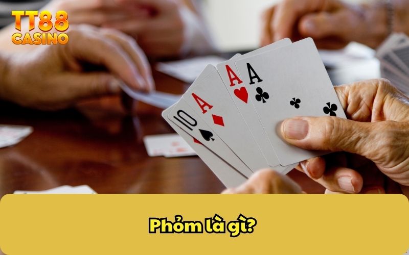Phỏm là gì?